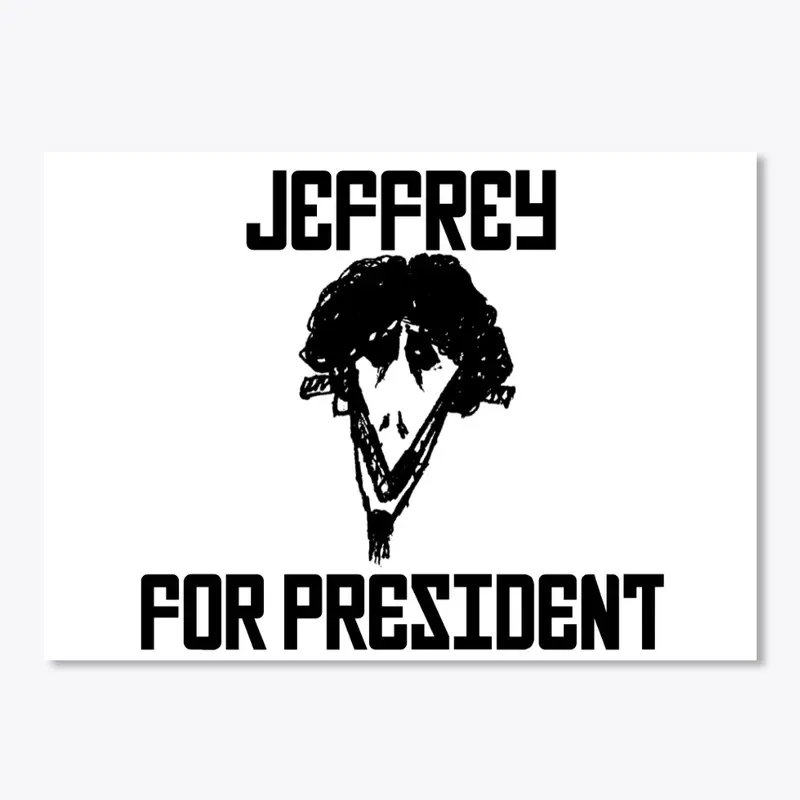 JEFFREY FOR PRESIDENT sticker